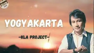 Kla Project ~ Yogyakarta ~ Viola Lirik