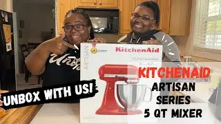 UNBOX WITH US! | KitchenAid Artisan Series 5 Qt. Mixer | P & R Makes