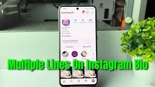How To Make Multiple Lines On Instagram Bio