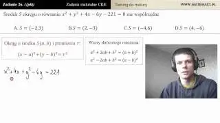 [Zad 26] Równanie okręgu - wyznacz środek (trening do matury)