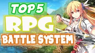 TOP 5 RPG BATTLE SYSTEM