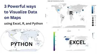 3 Powerful ways to Visualize Data on Maps using Excel, R, and Python.