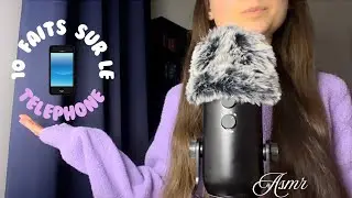 ASMR | 10 faits sur le TÉLÉPHONE PORTABLE 📱 (Chuchotement, Tapping, Crinkles)
