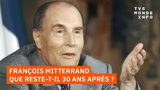 30 ans après sa disparition, que reste-t-il de François Mitterrand ?