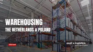 Axell Logistics Warehousing | Secure, Scalable & Sustainable 3PL Storage & Fulfilment Solutions