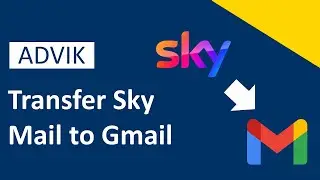 How to Transfer Sky Mail to Gmail Account? Updated 2025 Tutorial