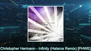 Christopher Hermann - Infinity (Halaros Remix) [PHW Elements]