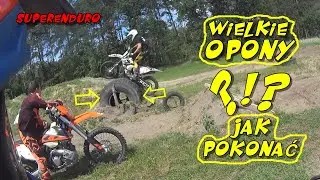 Jak w 7 min nauczyć się Pokonać 1 Metrową Oponę Super Enduro