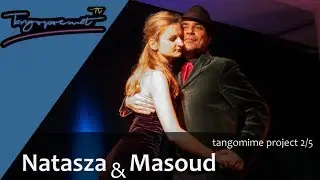 Natasza & Masoud in TANGOMIME 2/5 el choclo, Be My Valentine!