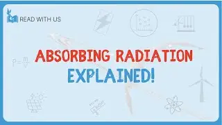 6.12 - Absorbing Radiation (Infrared & Black Body)