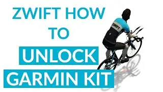 ZWIFT HOW TO: UNLOCKING GARMIN JERSEY