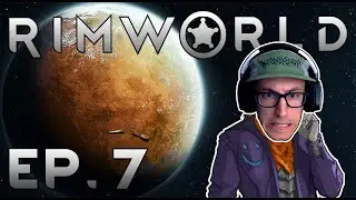Rimworld VANILLA Let's Play - [Episode 7] - 2020 Randy Random playthrough