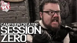 Running a Session Zero to Test your Campaign World  - Campaign Creator  #12