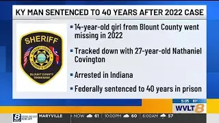 Kentucky man sentenced after kidnapping Blount County teen, sheriff&rsquo;s office says