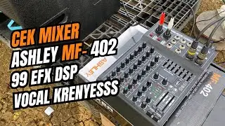 TES KUALITAS MIXER ASHLEY MF-402 APAKAH SAMA DENGAN MIXER 4 CH LAINNYA