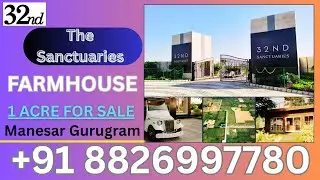 The Sanctuaries  by 32nd Manesar farmhouse for sale open view plots call 8826997780