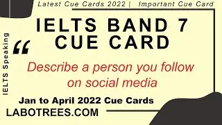 Describe a person you follow on social media | Cue Card