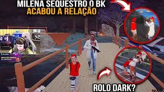 MILENA SEQUESTRO E COBRO O BK | MILENA DEIXO O BK NA VONTADE | ROLOU DARK? | FC BKINHO CLIPES