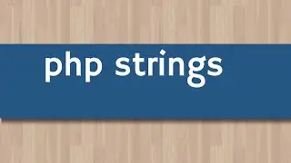 php strings | What is String in PHP | PHP Tutorial For Beginners