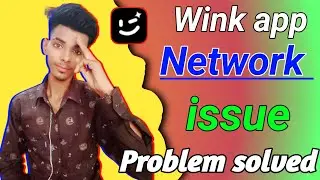 wink app network issues || how to fix wink app not working on android #wink network error #Wink_app