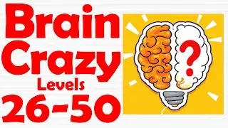 Brain Crazy IQ Challenge Puzzle [ Level 26-50 ] Gameplay Solution