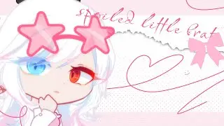 Spoiled little brat meme [ Gacha life2 ]