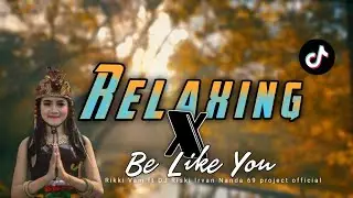 🌿Relaxing Sape Dayak X Be Like ke You - Rikki VAM ft Riski Irvan Nanda 69 Project