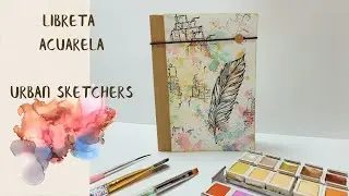 COMO HACER UNA LIBRETA DE VIAJE PARA ACUARELAS. (URBAN SKETCHERS)