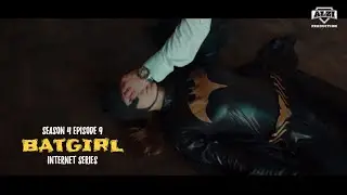 Batgirl Fan film series (S4,Ep.9) ( DC Comics/Superheroine/Short movie)