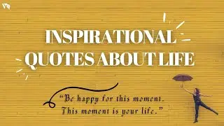MOST FAMOUS INSPIRATIONAL QUOTES ABOUT LIFE  | Vice Quote