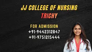 JJ Nursing College Trichy Low Fee Bsc Nursing Colleges for Male Nursing Student