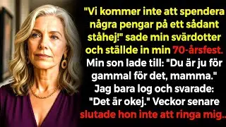 Min svärdotter ställde in min fest - veckor senare bad hon om en inbjudan