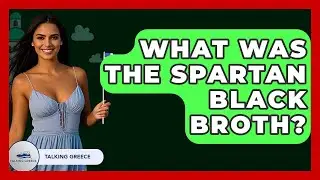 What Was The Spartan Black Broth? - Talking Greece