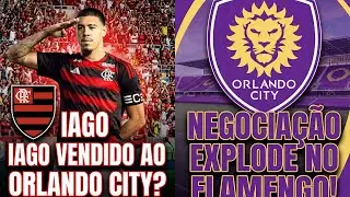 IAGO VENDIDO AO ORLANDO CITY? NEGOCIA&Ccedil;&Atilde;O EXPLODE NO FLAMENGO!