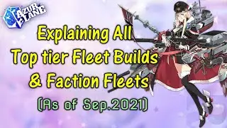 Explaining Top Fleets/Faction Fleet builds in Azurlane