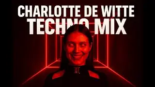 Charlotte De Witte Techno Rave Mix  2025🕷 Nico Moreno Berlin Club Remix