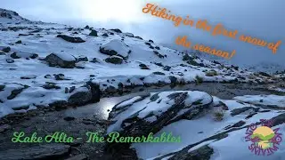 Stunning Hike to Lake Alta in the Remarkables. Scoring it in the FIRST SNOW of the season - AWESOME!