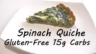 Spinach Quiche | Gluten-Free | Low Carbs | Buckwheat flour | Keto recipe