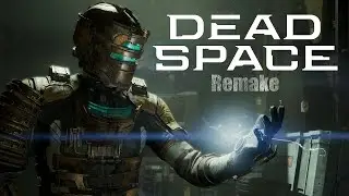 Dead Space Remake. 11 серия.