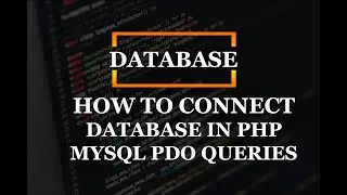 Create Database Connection using PDO (MySQL) in PHP | 2-minutes.