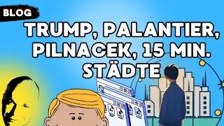 Trump, Palantier, Pilnacek, 15 Min. St&auml;dte