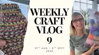 WEEKLY CRAFT VLOG 9: spend the week crafting with me / knitting socks / yarn haul 