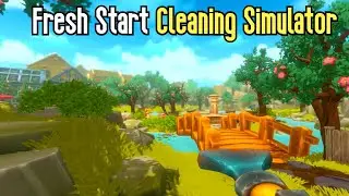 Peacefully Cleaning The World! - Fresh Start Cleaning Simulator