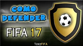 COMO DEFENDER EN FIFA 17