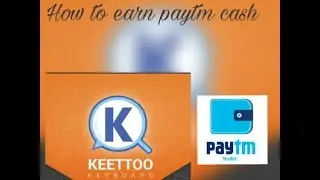 how to earn paytm cash from keettoo keyboard
