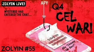 Q4 CEL WAR - Live! ZolYin 55