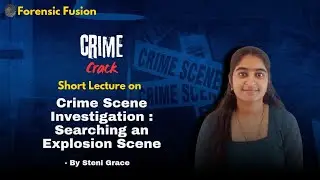 Crime Scene Investigation: Searching an Explosion Scene, Arson investigation by Steni Grace SA #nfsu