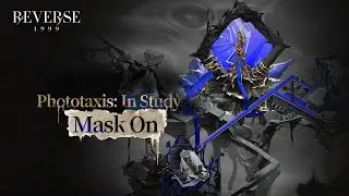 Phototaxis: In Study - Mask On Trailer | Reverse: 1999