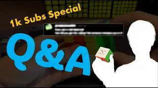 1000 subscribers special Q&A video