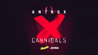 Antrox - Cannibals (Out on Muevelo) PREVIEW